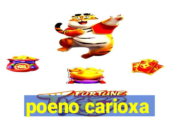 poeno carioxa